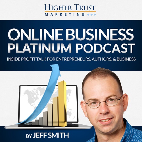 Online Business Platinum Podcast – Episode 40 – Advice Into Profit