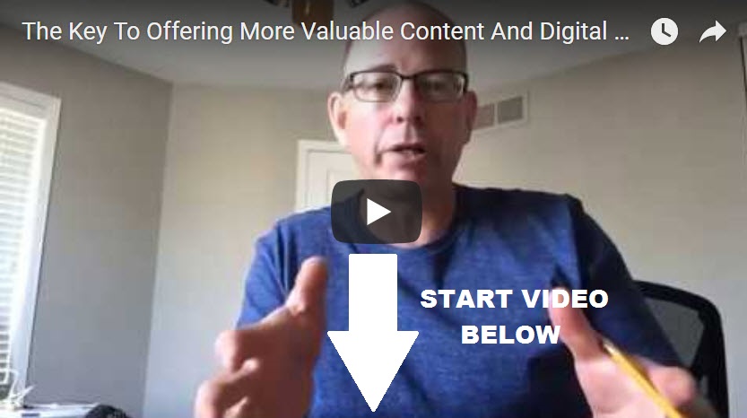 3 Keys To Building More Value Into Your Content And Digital Products