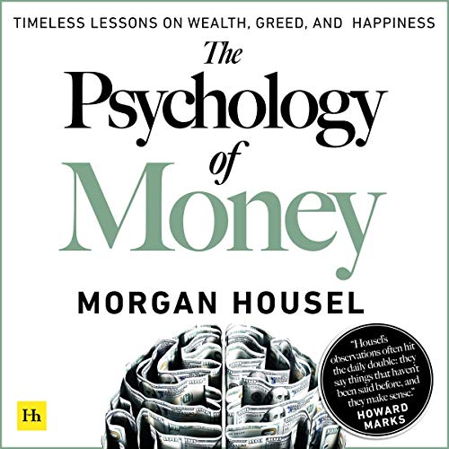The Psychology Of Money: Top 8 Tips
